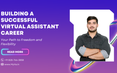 Building a Successful Virtual Assistant Career: Your Path to Freedom and Flexibility
