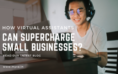 How Virtual Assistants Can Supercharge Small Businesses?