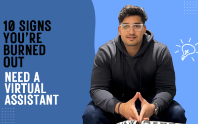 10 Signs You’re Burned Out and Need a Virtual Assistant